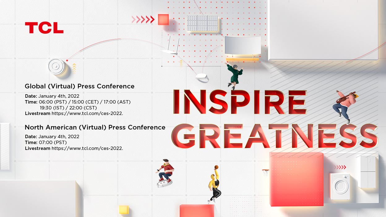 TCL présente au CES 2022 sa nouvelle promesse de marque  “Inspire Greatness” pour donner à chacun les moyens d’atteindre l’excellence