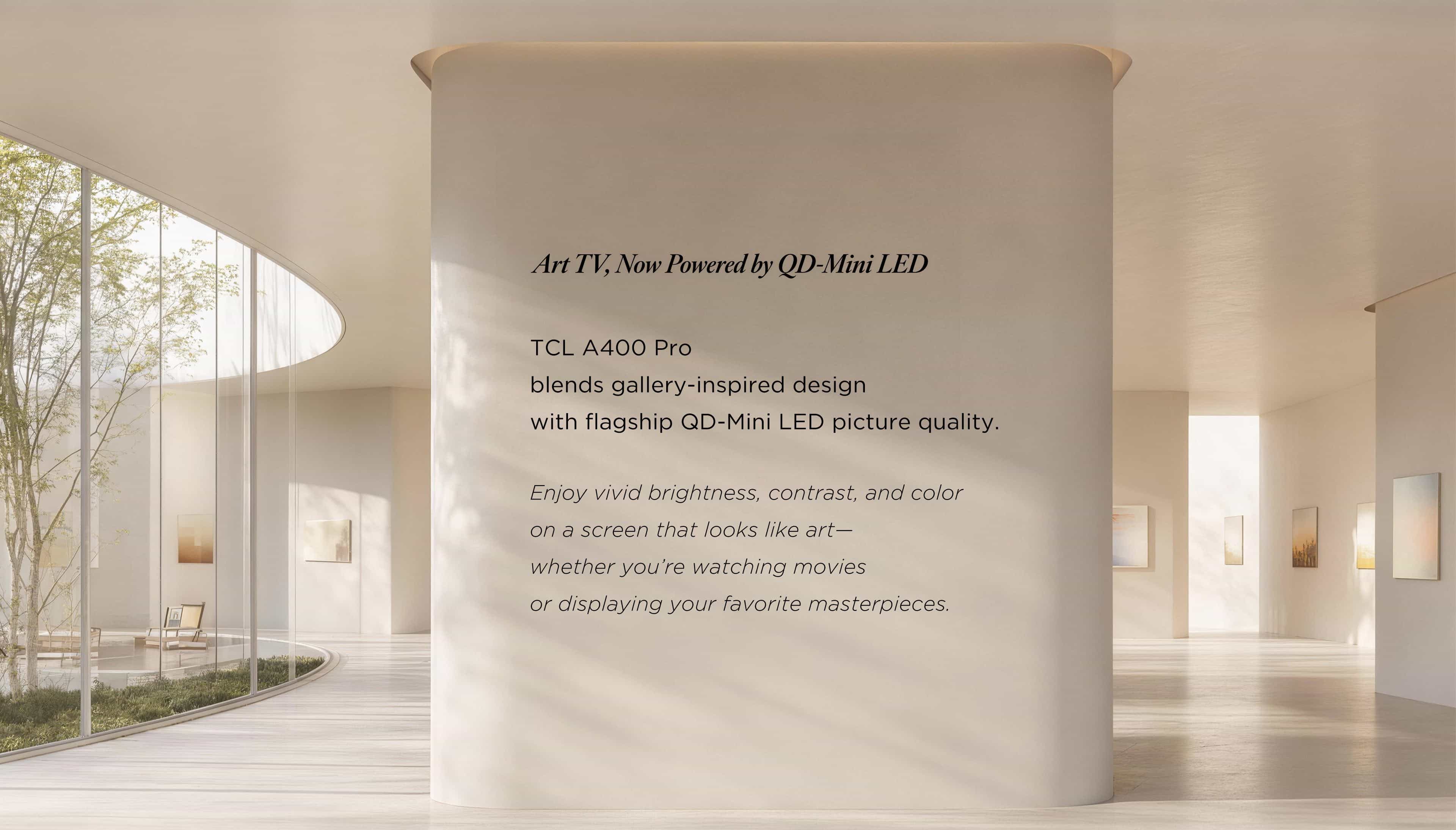 TCL A400 Pro 55-inch to 98-inch QD-Mini LED NXTVISION TV | TCL Global