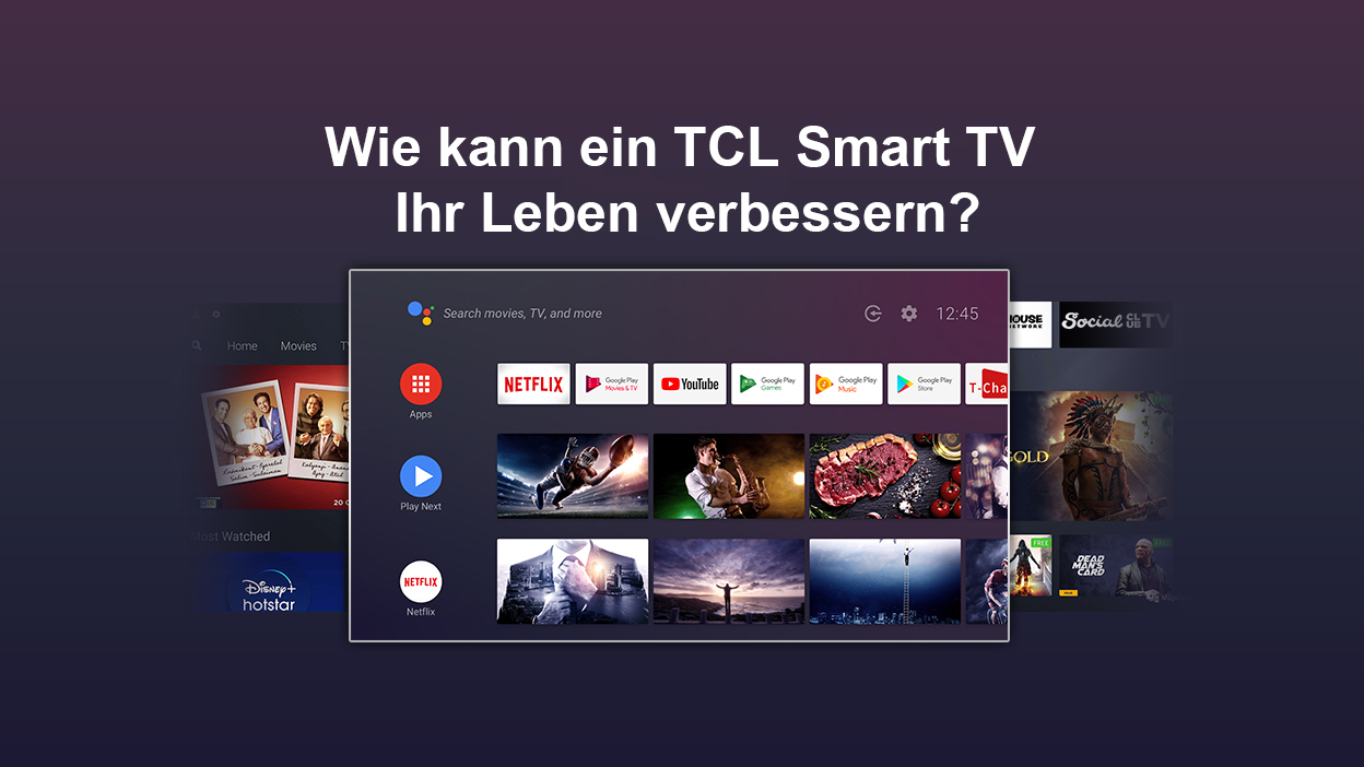 Wie kann ein TCL Smart TV Ihr Leben verbessern?