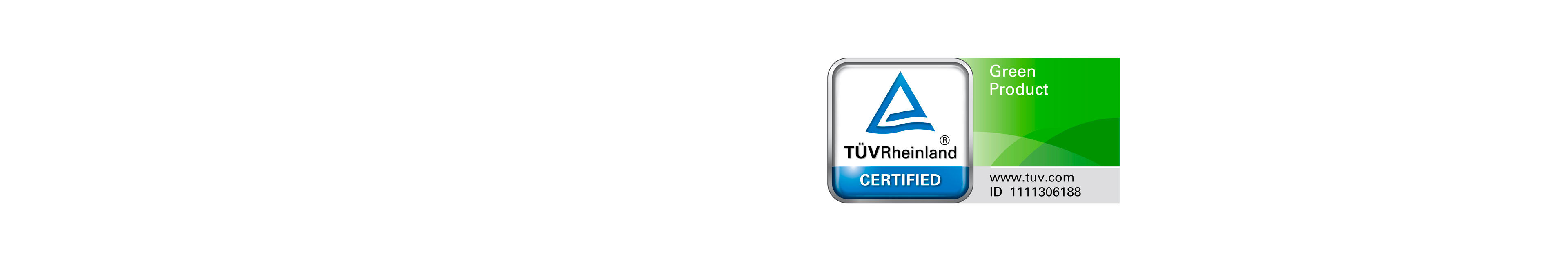 TÜV Rheinland Green Product Certified
