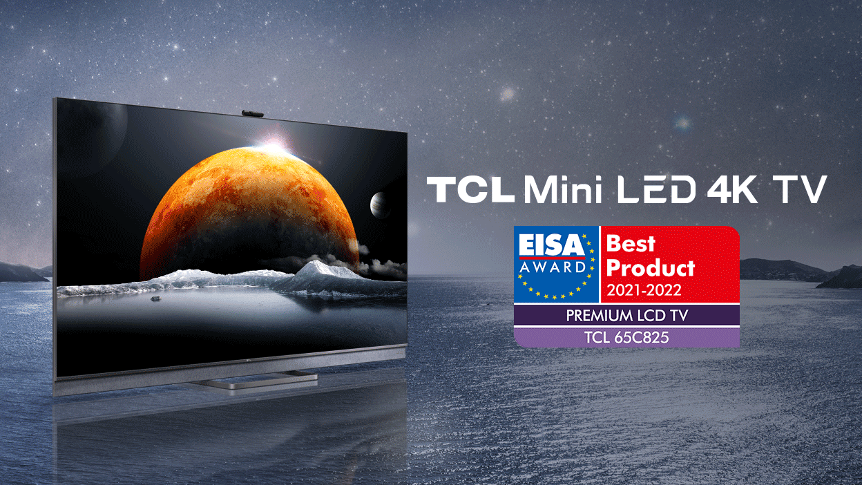 TCL Wins Three 2021-2022 EISA Awards including its First Premium LCD TV Award
