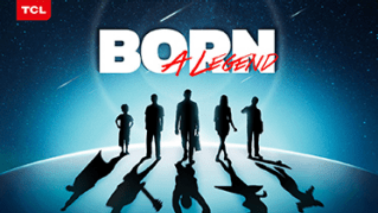 TCL Launches Born a Legend UGC Global Marketing Campaign