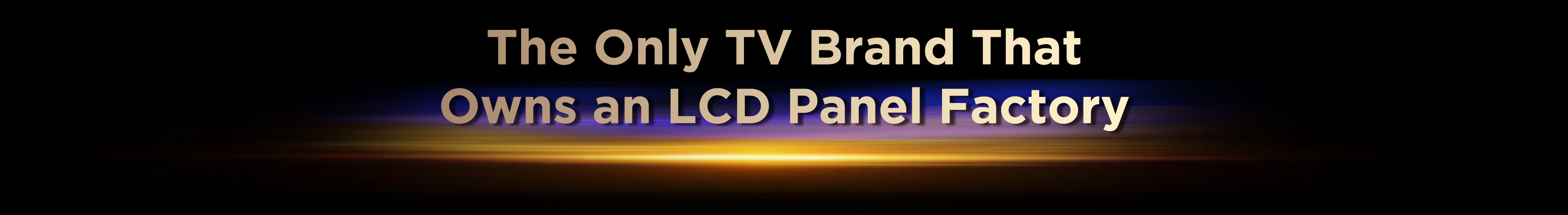 TCL: The Only TV Brand With Its Own LCD Panel Factory
