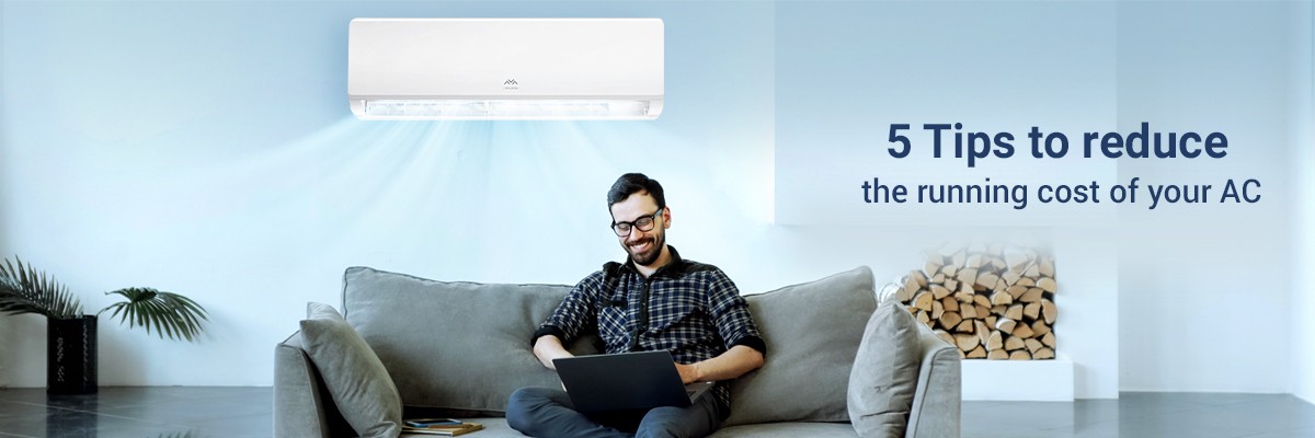 5 Tips To Reduce The Running Cost Of Your Ac